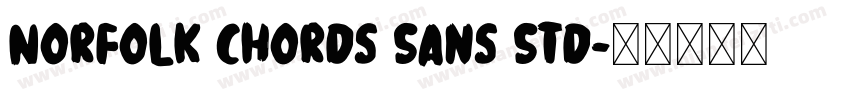 Norfolk Chords Sans Std字体转换